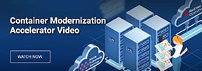 Video, Container Modernization Accelerator