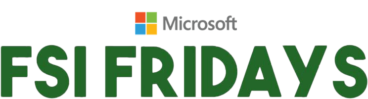 Microsoft FSI Fridays
